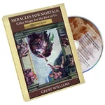 Miracles For Mortals Volume One By Geoff Williams - Dvd. Fixed Price $35.00.