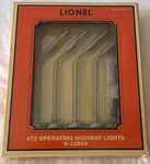 Lionel 6-12804 #72 Operating Highway Lights Box, New. Fixed Price $35.00.