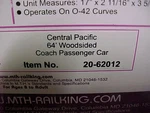 Mth 20-62012 Central Pacific 64' Woodside Passenger Coach Car Hopkins. Fixed Price $200.00.