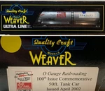 Weaver 3-RAIL Ogr Magazine Gauge Railroading 100TH Issue 50 Tank Car!. Fixed Price $49.99.