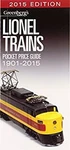 Lionel Trains Pocket Price Guide 1901-2015 Kalmbach Publishing Co. Fixed Price $7.49.