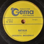 Orquesta Broadway Natalia / Mi Dengue Latin 10" Gema 1430 78 Rpm. Fixed Price $15.00.