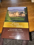 Lady The Hill: How Biltmore Estate Became American Icon, Asheville, Nc 1ST. Fixed Price $11.20.