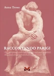 Raccontando Parigi. Viaggio Virtuale Nella Ville Lumi Re Soste Artistiche,. Fixed Price $22.09.